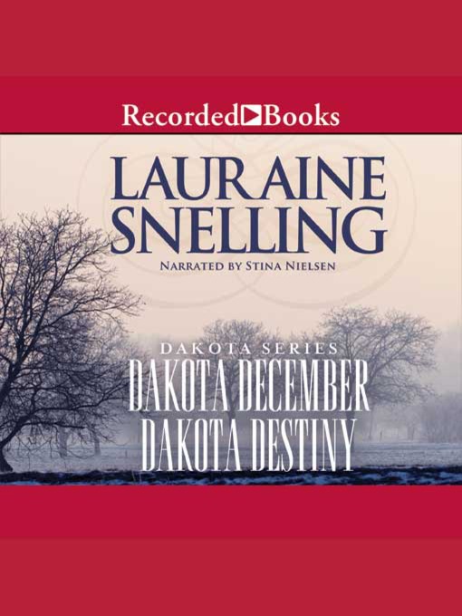Title details for Dakota December and Dakota Destiny by Lauraine Snelling - Wait list